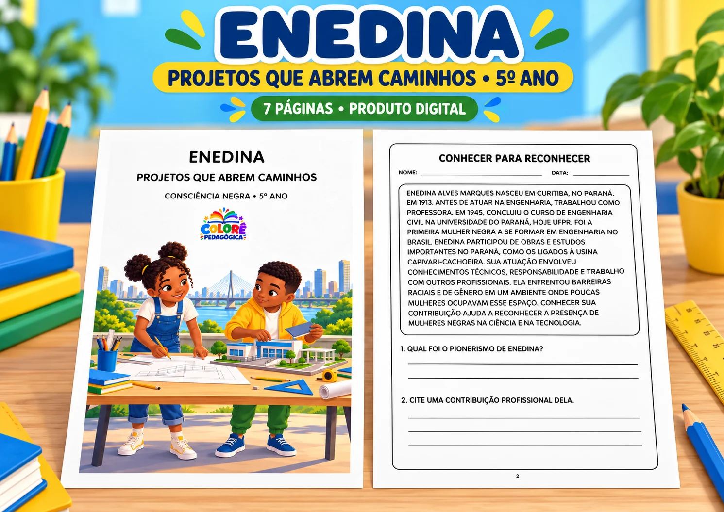 Enedina: Projetos que Abrem Caminhos — Consciência Negra. — Ciências para 5º ano: Enedina: Projetos que Abrem Caminhos —…