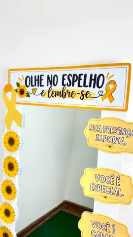 Espelho Setembro Amarelo para Escola – Kit em PDF — amostra 7: Decoração de espelho para o Setembro Amarelo com placa,…