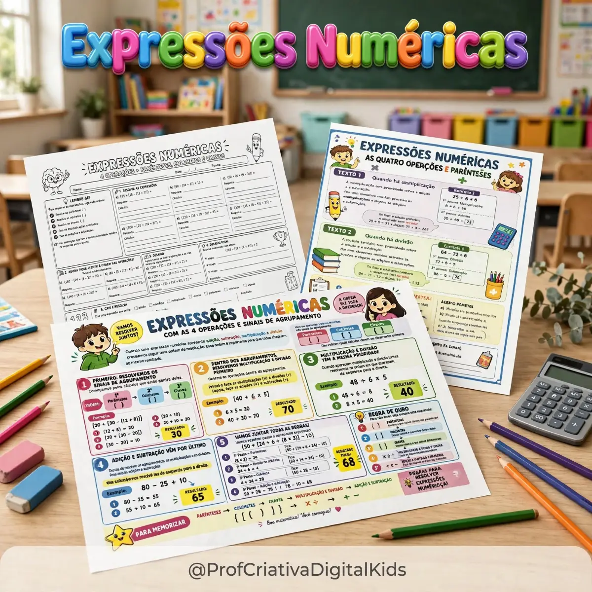Expressões Numéricas - Matemática 4° e 5° anos — Matemática para 4º ano: Quando aparecem + , − , × e ÷ juntos, além de…
