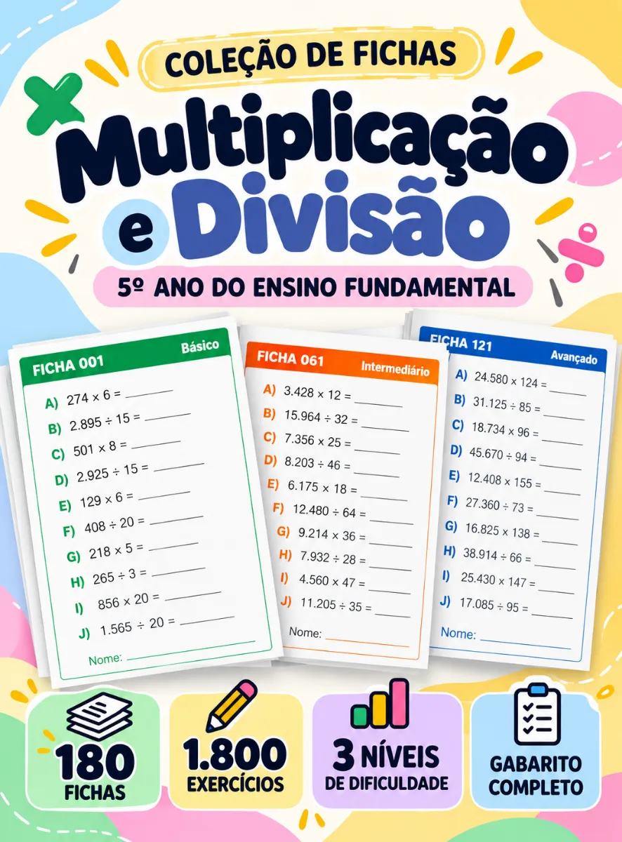 Fichas de Multiplicação e Divisão 5º Ano — Matemática para 5º ano: 180 fichas de multiplicação e divisão para o 5º ano, com 1
