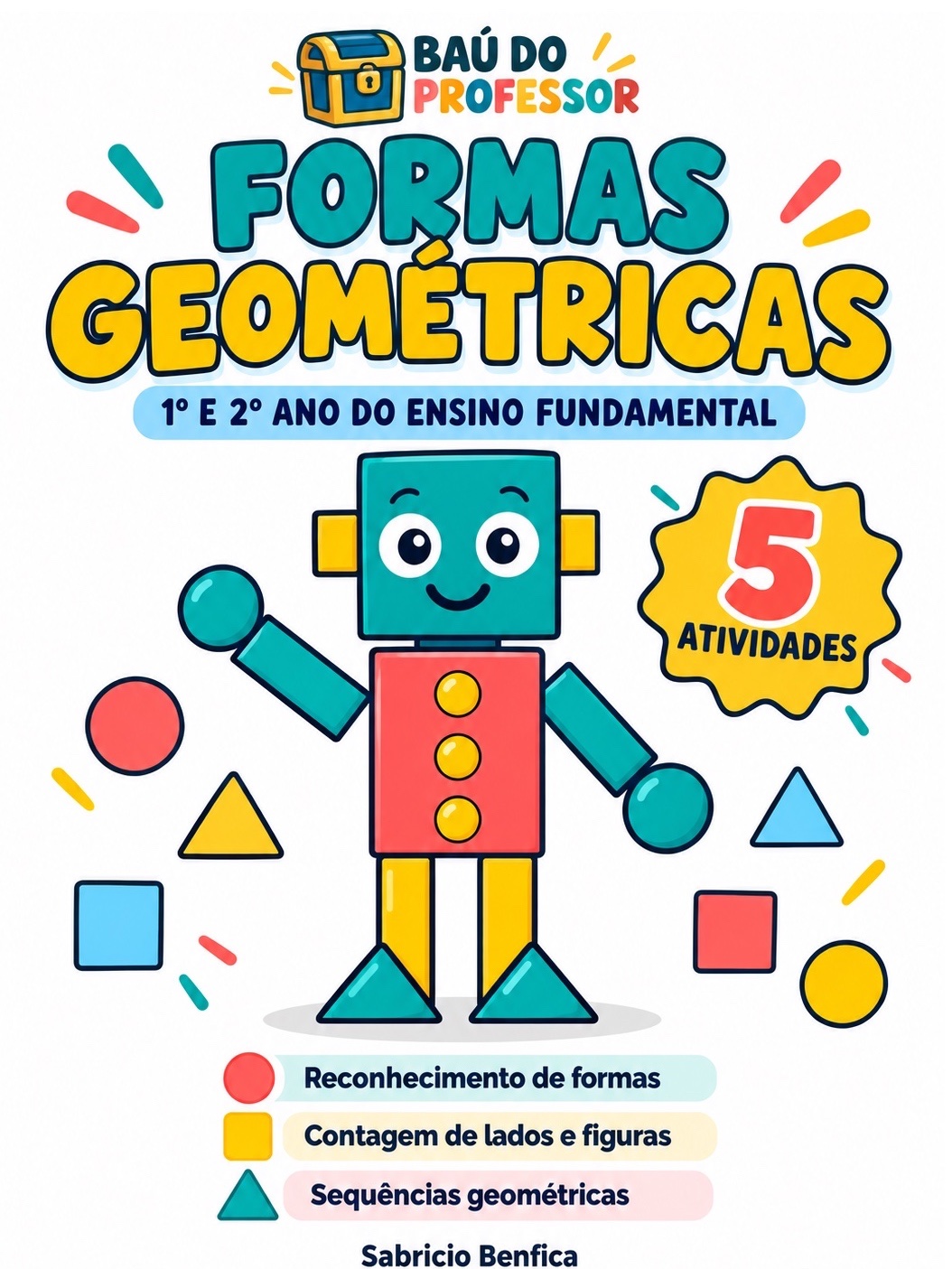 Formas Geométricas: Atividades para 1º e 2º Ano — Matemática para 2º ano: 5 atividades de formas geométricas para o 1º e 2º…