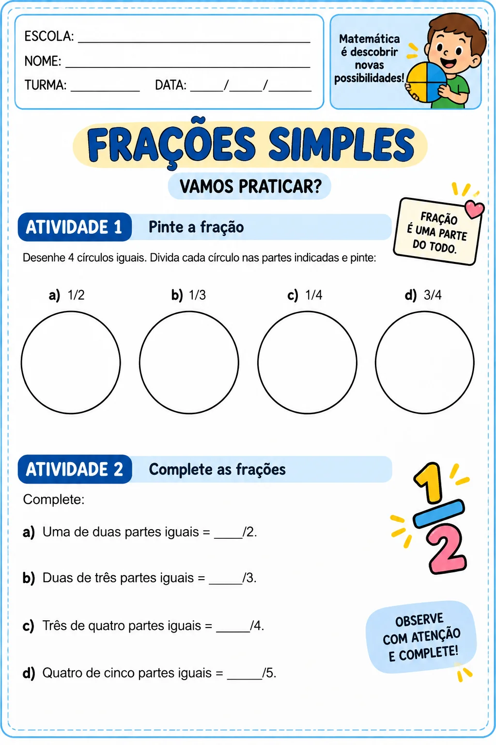 FRAÇÕES SIMPLES - MATEMÁTICA ANOS INICIAIS — amostra 1: Seus alunos têm dificuldade para entender frações