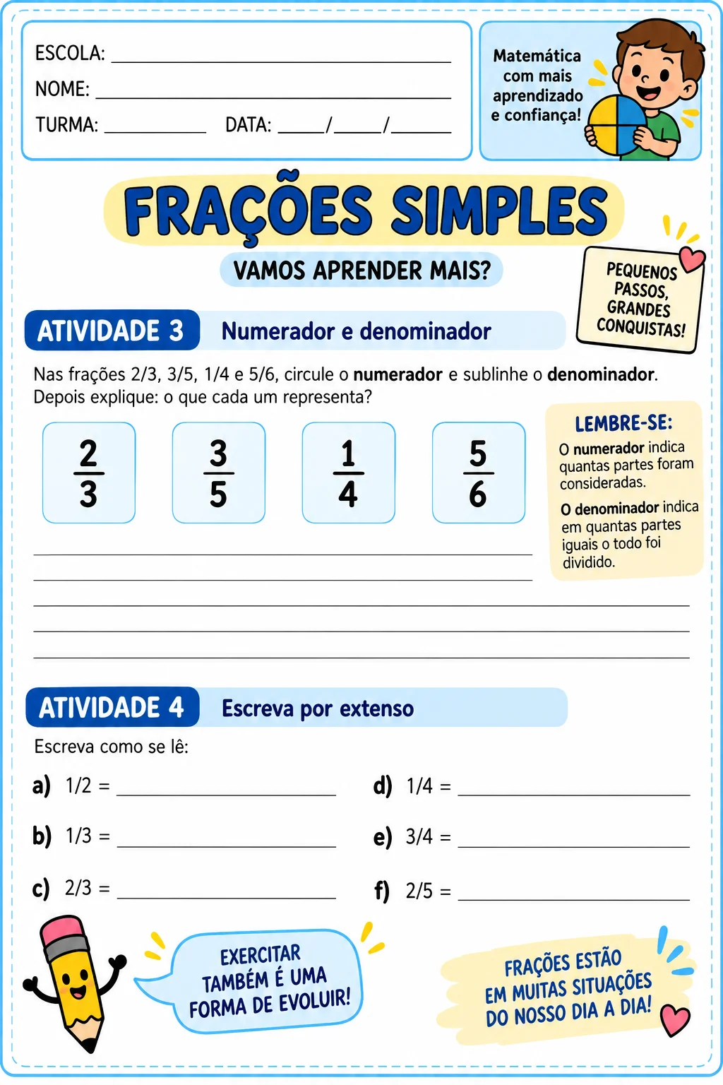 FRAÇÕES SIMPLES - MATEMÁTICA ANOS INICIAIS — amostra 2: Seus alunos têm dificuldade para entender frações