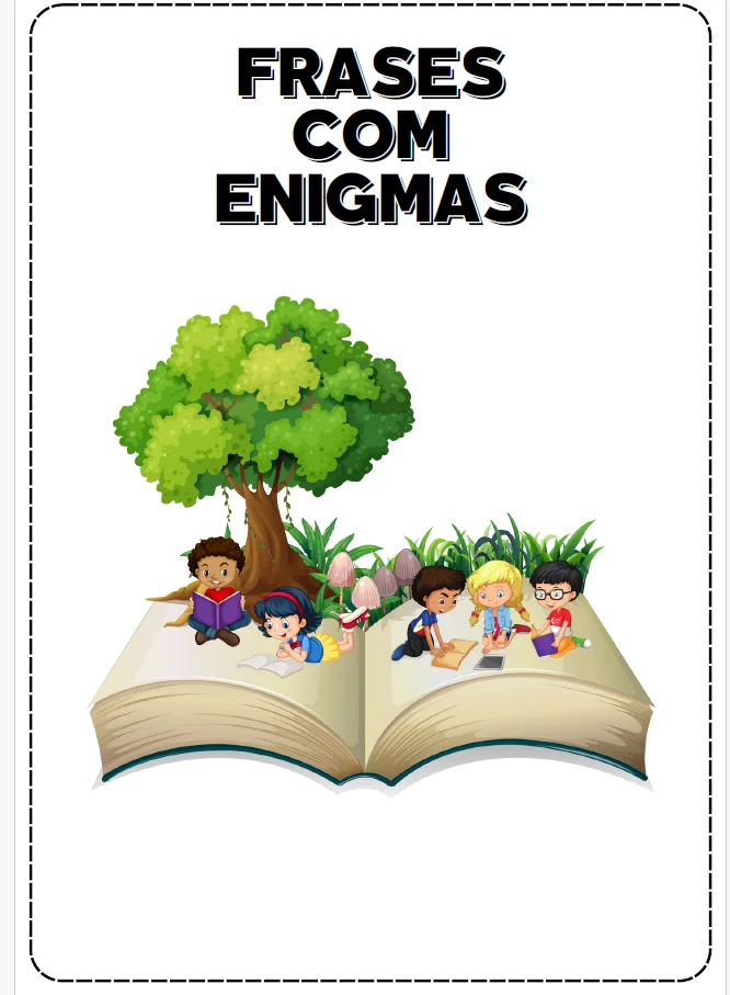 FRASES COM ENIGMAS — LEITURA LÚDICA E DIVERTIDA! — Alfabetização para Todas as séries: Com a atividade Frases com Enigmas ,…