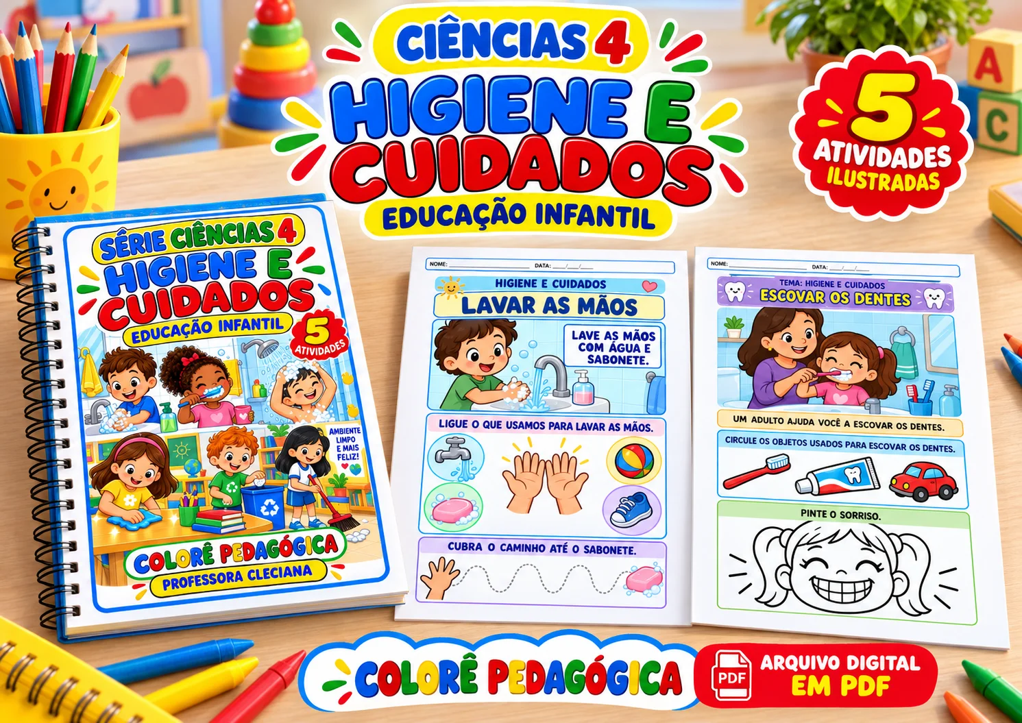 Higiene e Cuidados | 5 Atividades Ilustradas para Educação Infantil — amostra 2: Trabalhe os cuidados com o corpo e o…
