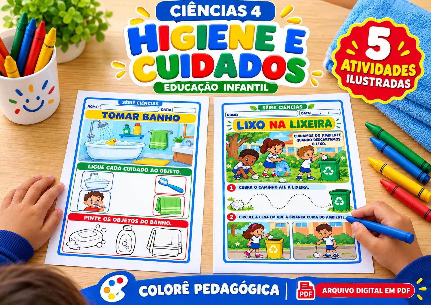 Higiene e Cuidados | 5 Atividades Ilustradas para Educação Infantil — amostra 3: Trabalhe os cuidados com o corpo e o…