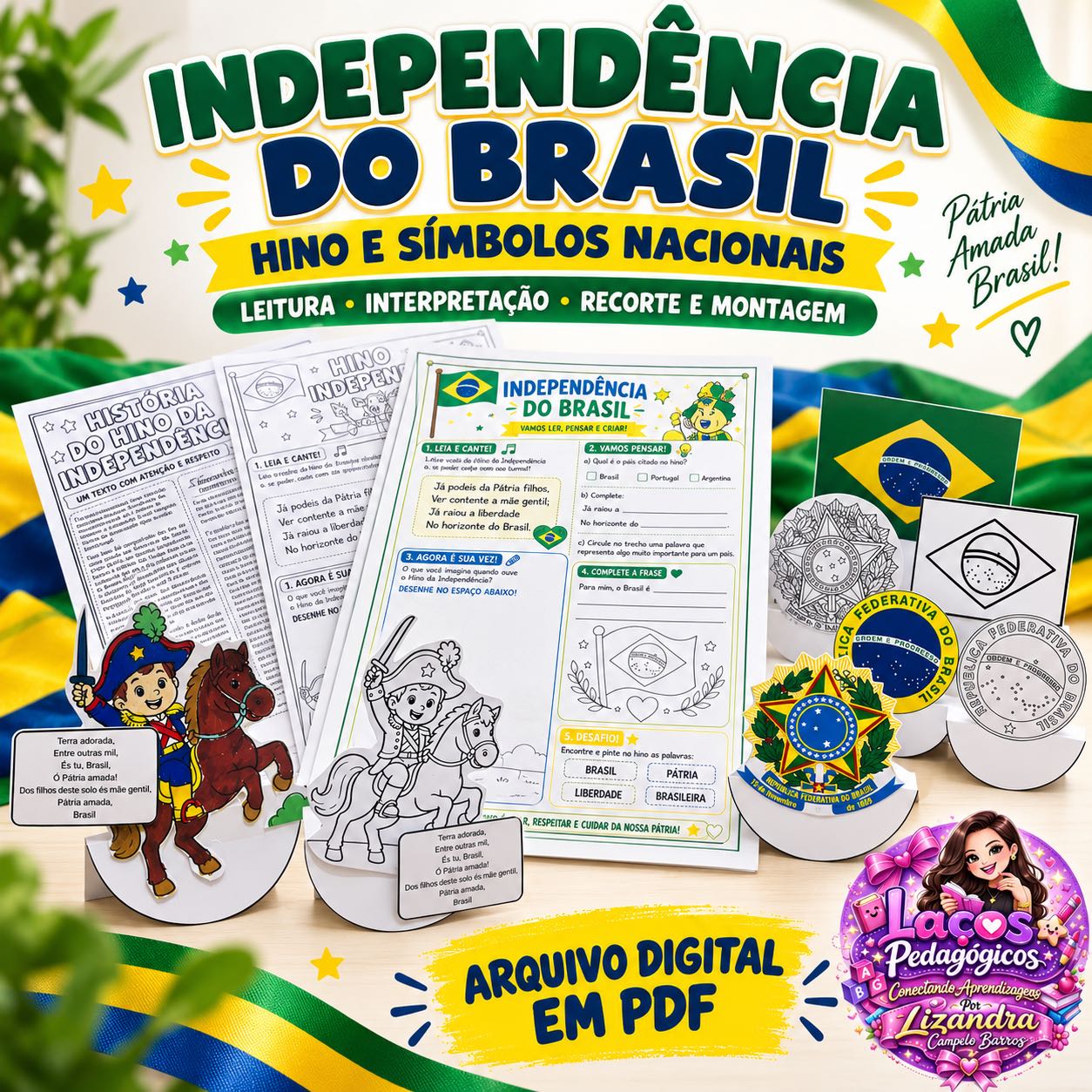 Hino da Independência e Símbolos Nacionais do Brasil: Atividades — Alfabetização para Todas as séries: Explore o Hino e os…