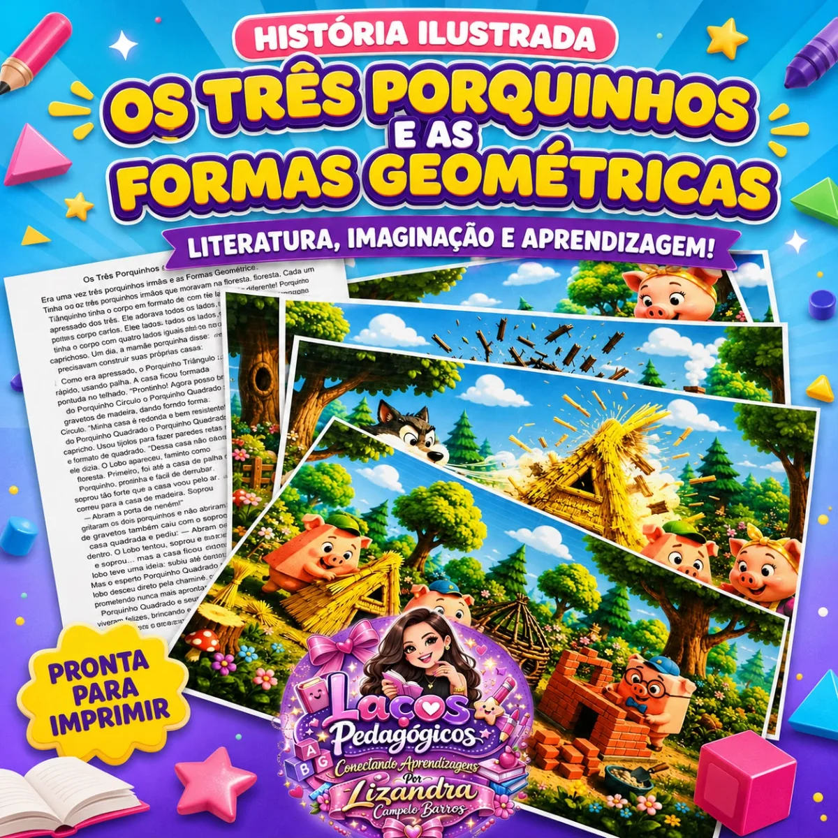 HISTÓRIA: “Os Três Porquinhos e as Formas Geométricas” — Alfabetização para Educação Infantil: 🐷📖 UM CLÁSSICO QUE VIROU…