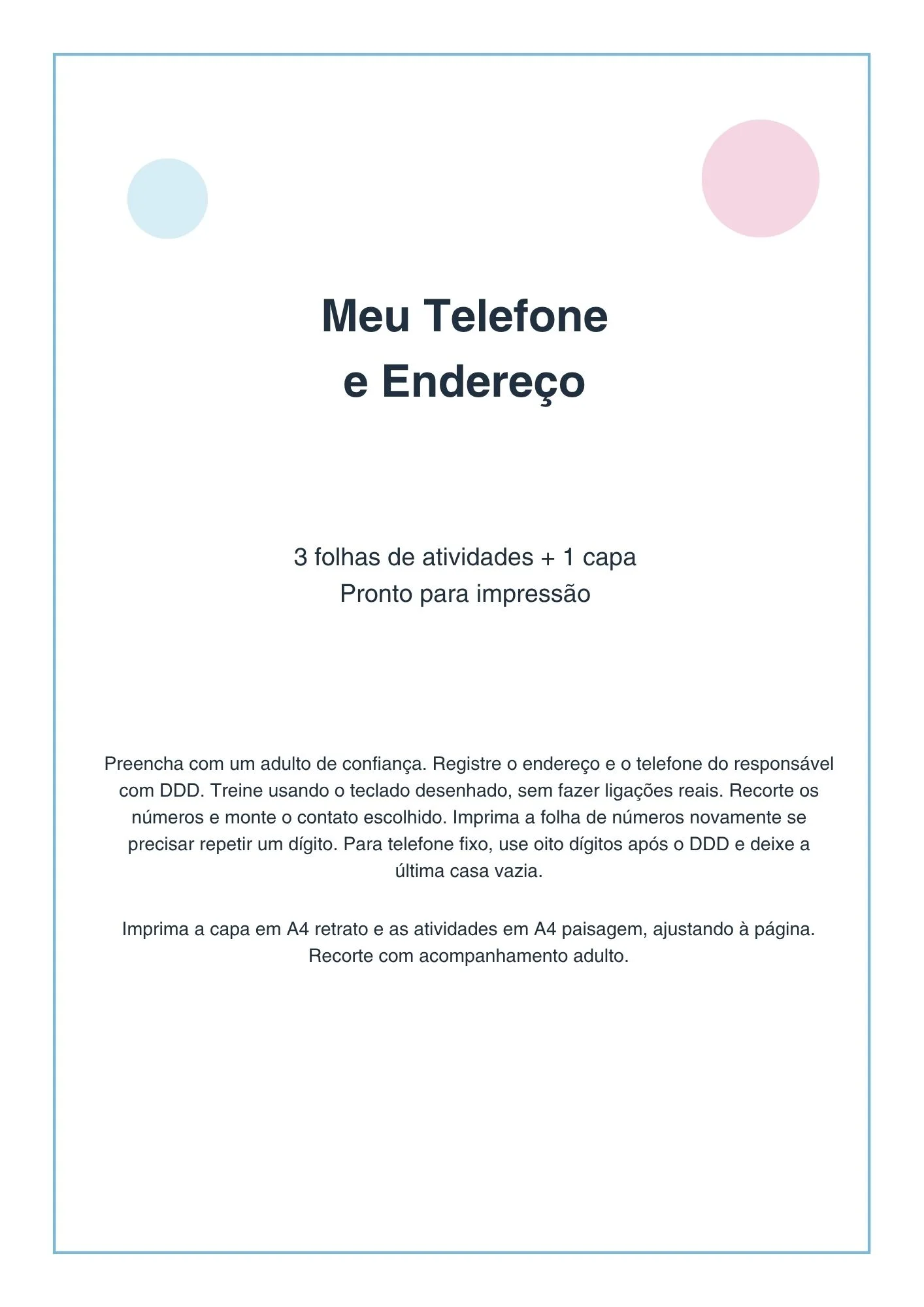 Identidade e autonomia infantil : Meu Telefone e Endereço — Alfabetização para Educação Infantil: Atividade Meu Telefone e…