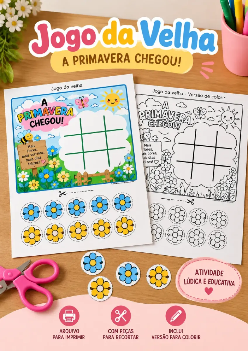 Jogo da Velha: A Primavera Chegou! Atividade criativa para Imprimir — Jogos pedagógicos para Educação Infantil: Um…