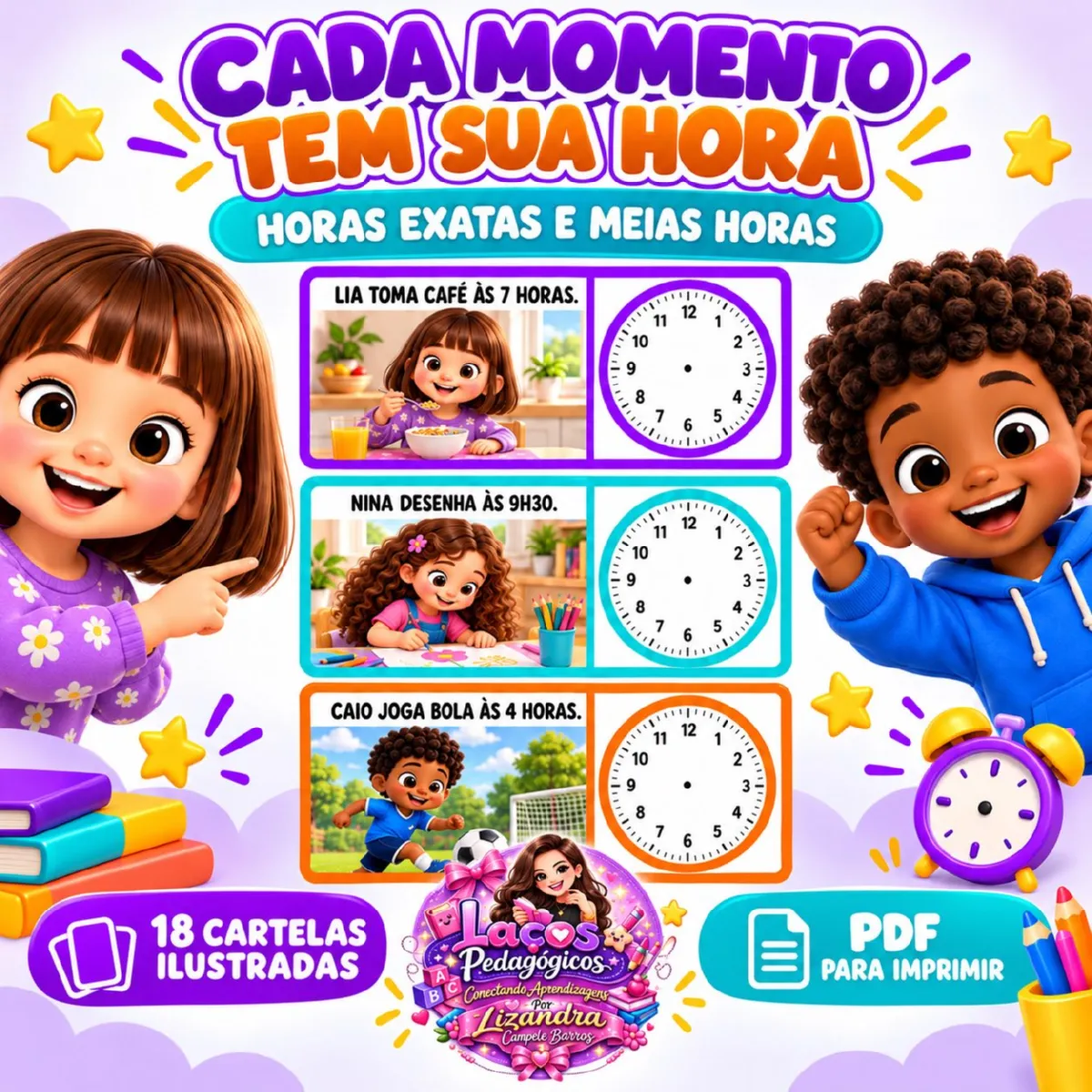 Kit cada momento tem sua hora: Atividade horas anos — Matemática para 2º ano: Aprender as horas fica mais divertido com 18…