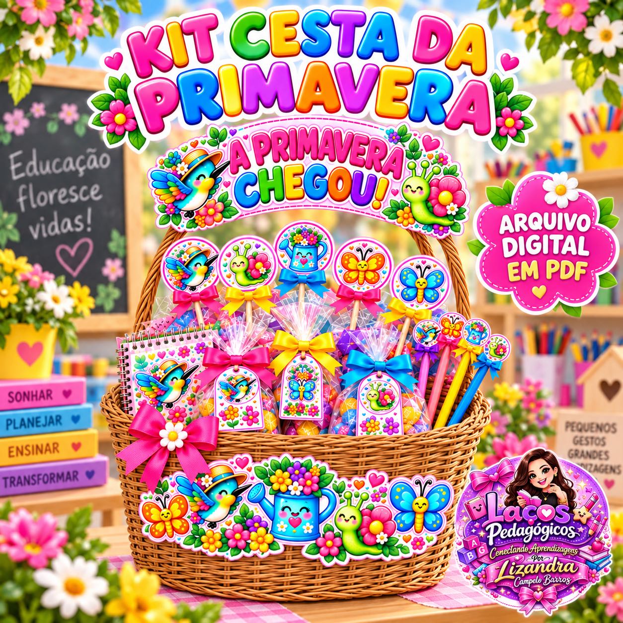 Kit Cesta da Primavera – Tags, Ponteiras e Lembrancinhas em PDF — Atividades para Todas as séries: Um kit digital colorido…
