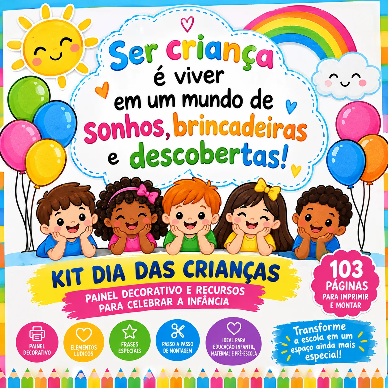 KIT DIA DAS CRIANÇAS – PAINEL DECORATIVO E RECURSOS PARA CELEBRAR A — Alfabetização para Educação Infantil: Prepare uma…