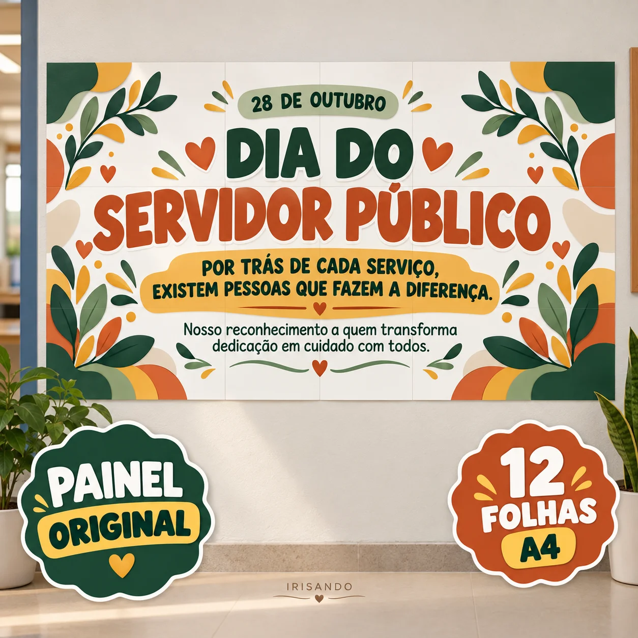 Kit Dia do Servidor Público – Painel e Cartazes — Datas comemorativas para Todas as séries: Valorize quem faz a diferença…