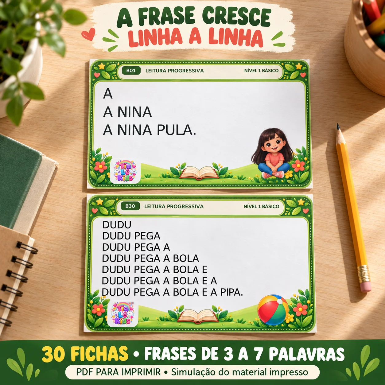 Kit Leitura Progressiva - Nível Básico | 30 Fichas — amostra 1: Uma palavra a mais a cada linha, até formar uma frase…