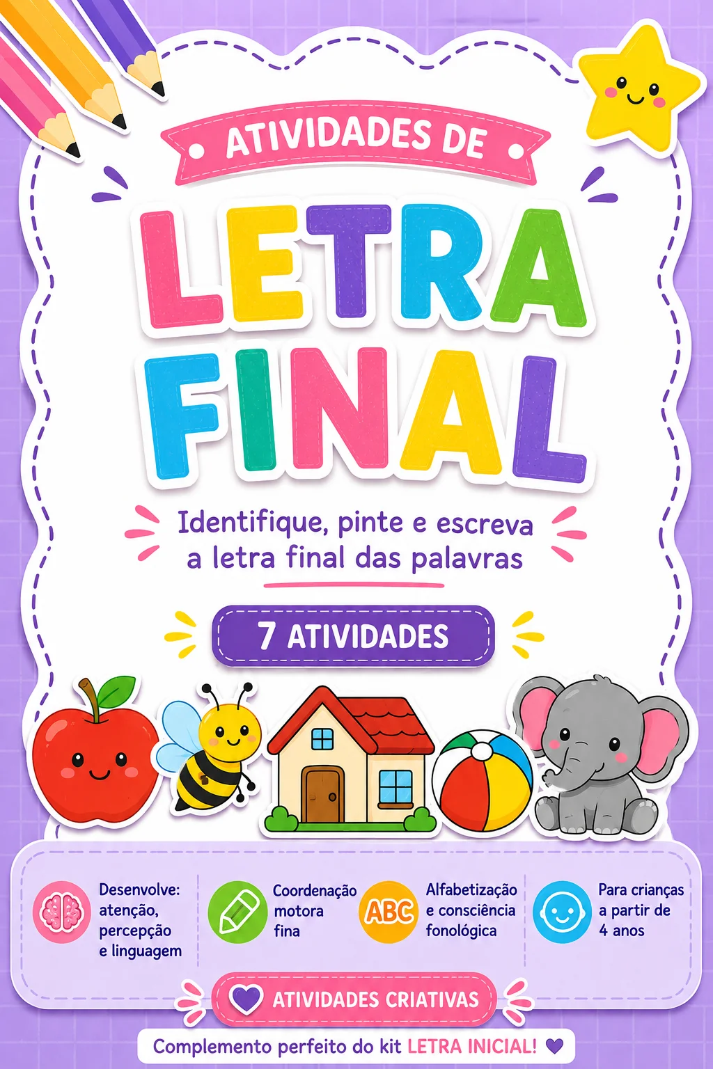 Kit Letra Final – Atividades de Alfabetização — Alfabetização para Educação Infantil: O Kit Letra Final foi desenvolvido…