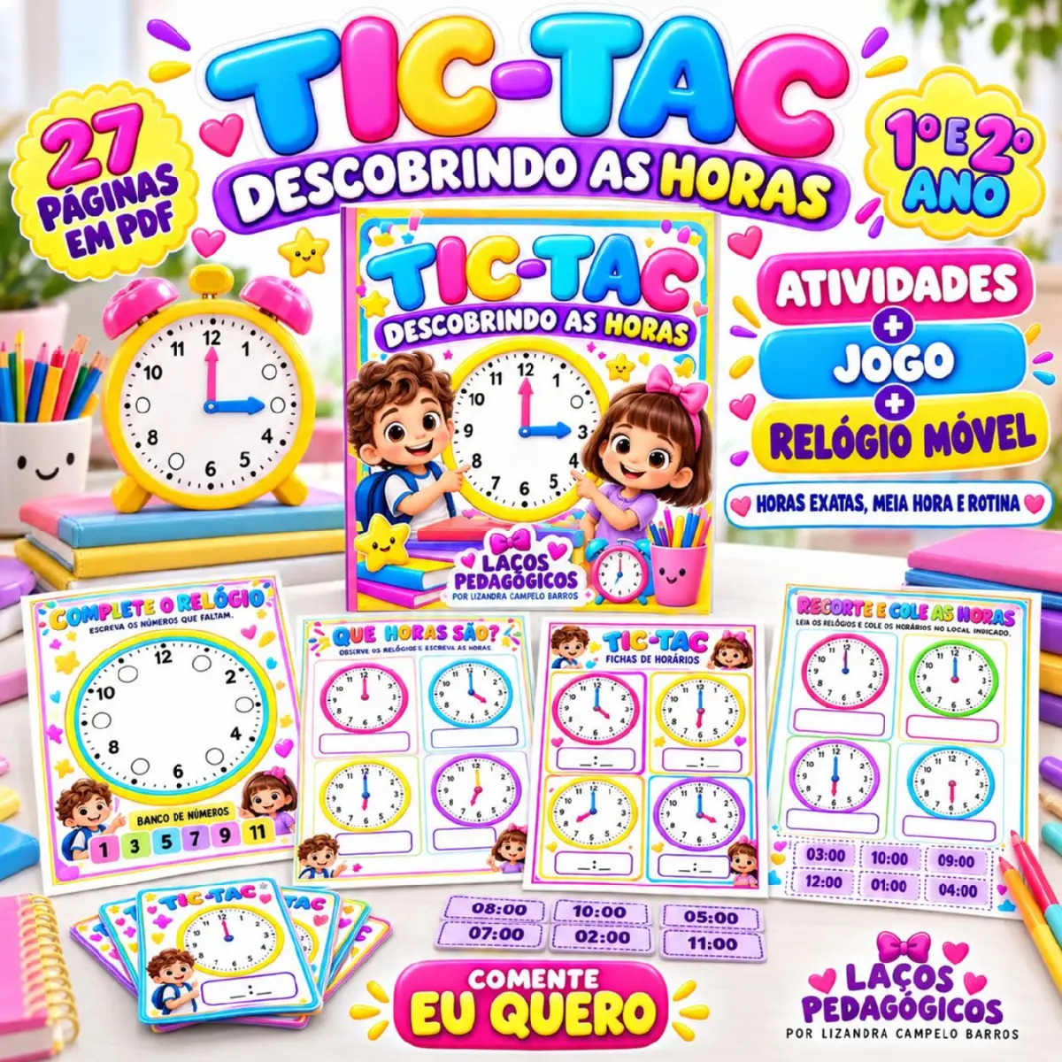 Kit Pedagógico Horas: Tic-Tac - Atividades e Jogos — Alfabetização para 2º ano: Aprenda as horas brincando