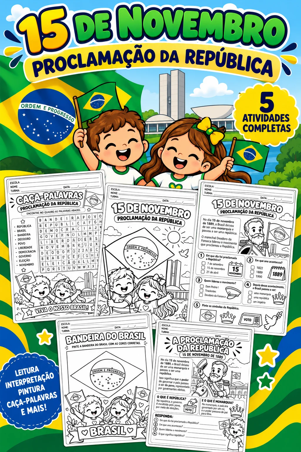 🇧🇷 KIT PROCLAMAÇÃO DA REPÚBLICA – 15 DE NOVEMBRO — Alfabetização para Educação Infantil: Trabalhe a Proclamação da…