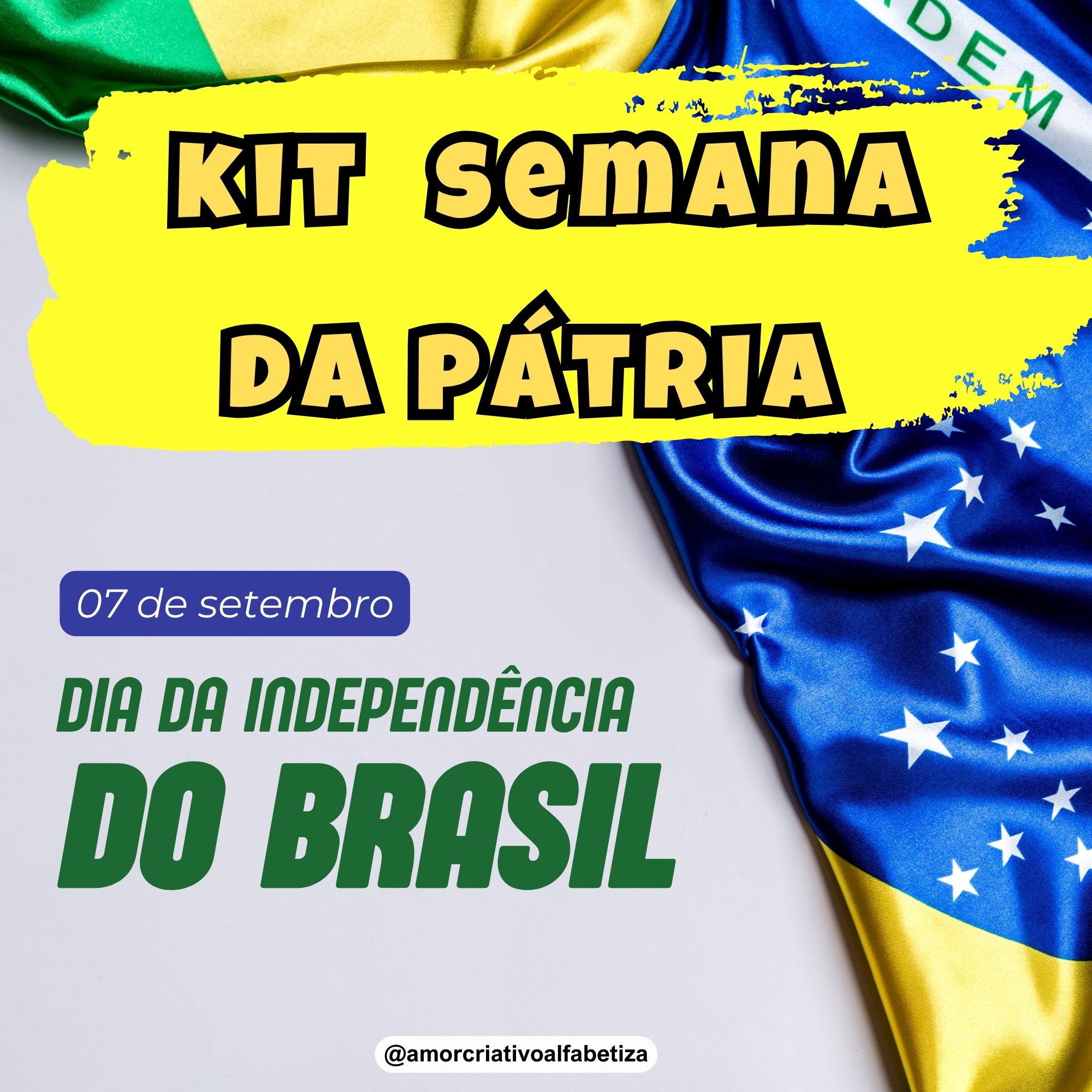 Kit Semana da Pátria – Independência do Brasil – PDF para Imprimir | Anos Iniciais — capa do material