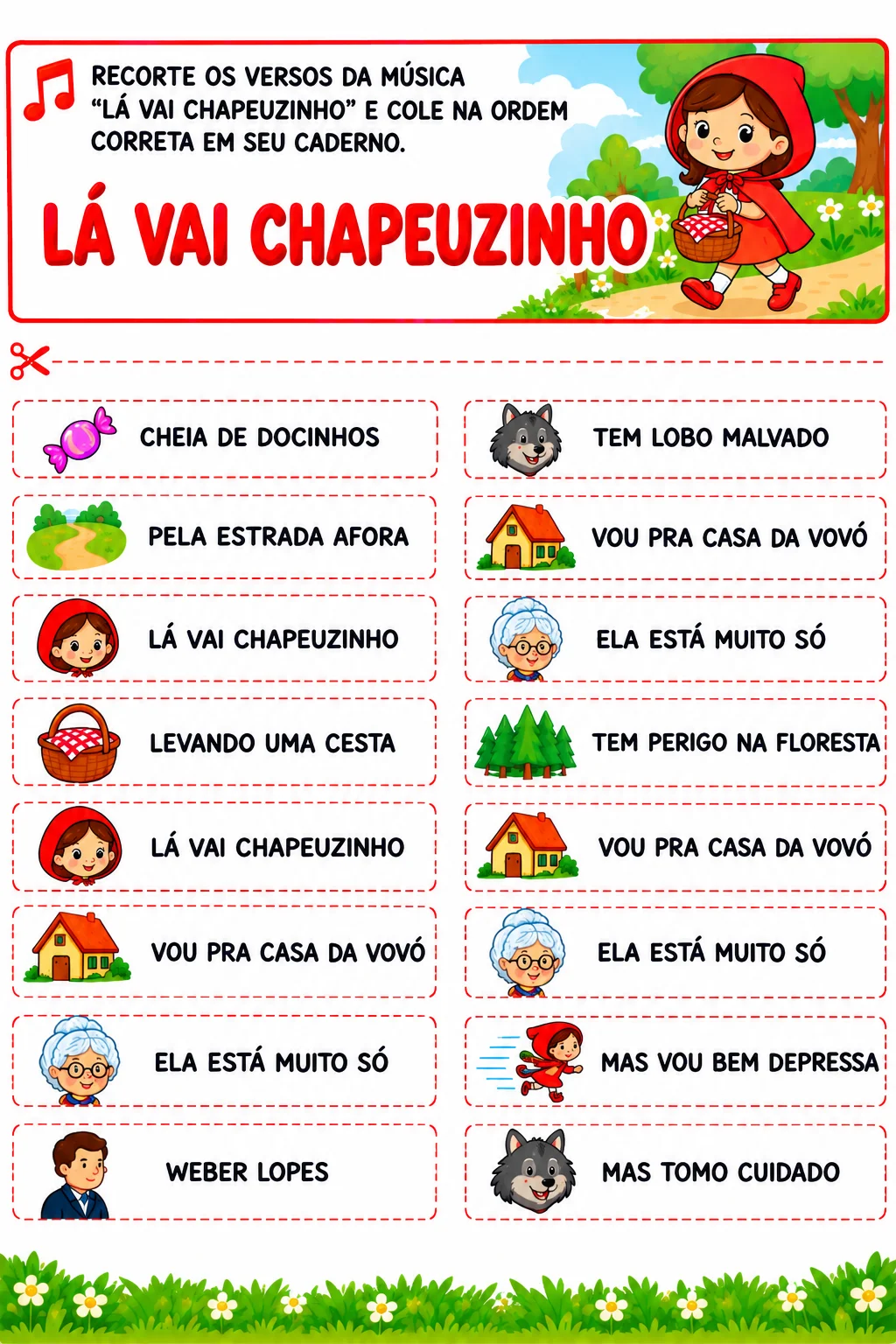 "LÁ VAI CHAPEUZINHO" - ATIVIDADES INSPIRADAS NA MÚSICA DE WEBER LOPES — amostra 2: 1. Música e texto fatiado
