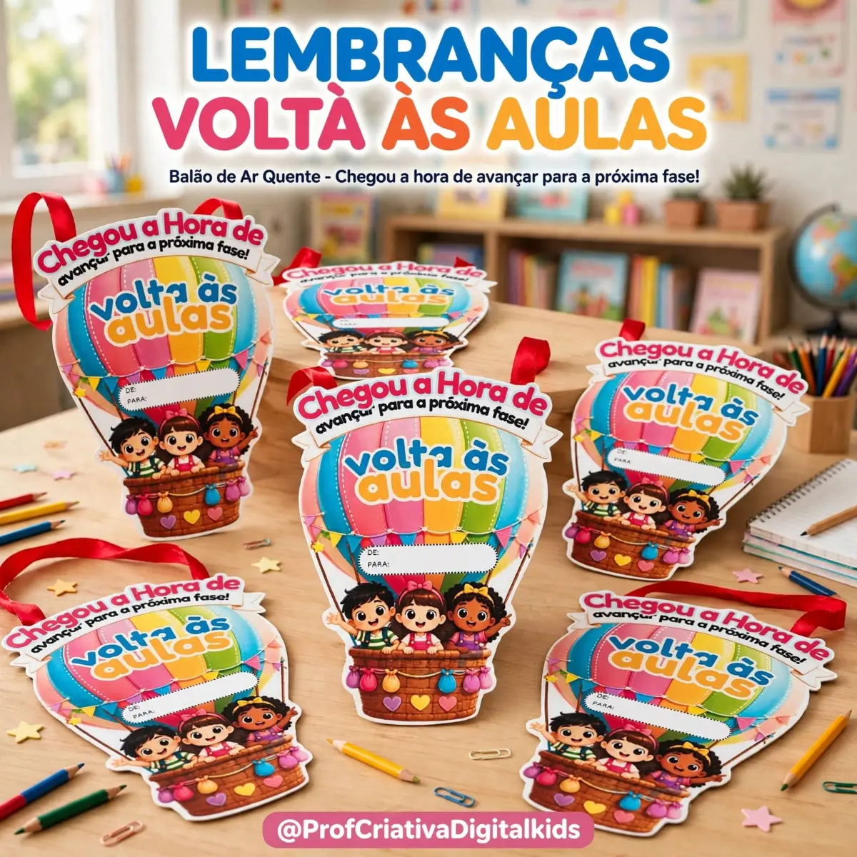 Lembrancinha Volta às Aulas - Ensino Fundamentall — Datas comemorativas para Educação Infantil: Nossa plaquinha do balão é…