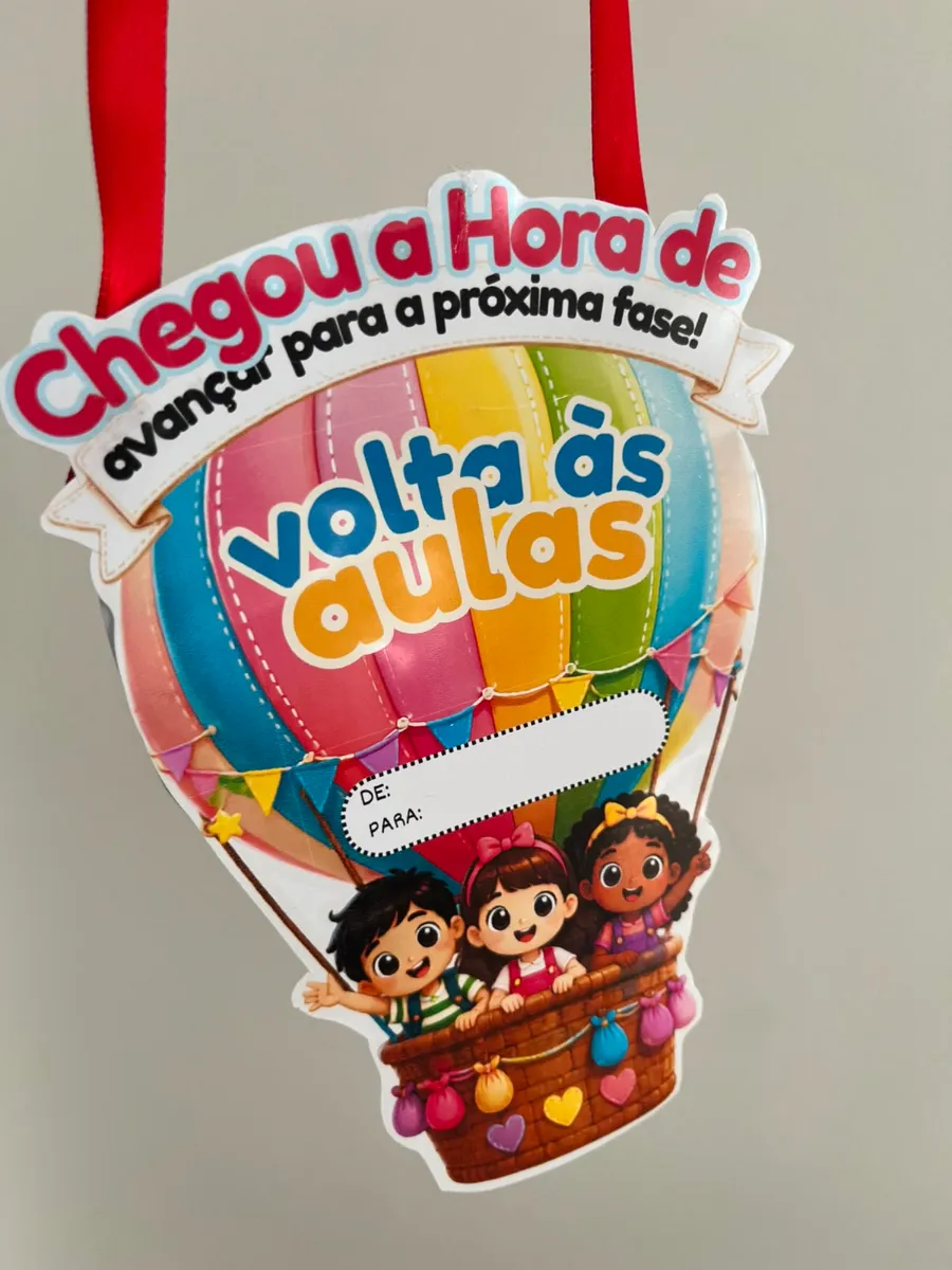 Lembrancinha Volta às Aulas - Ensino Fundamentall — amostra 2: Nossa plaquinha do balão é a lembrança perfeita para…