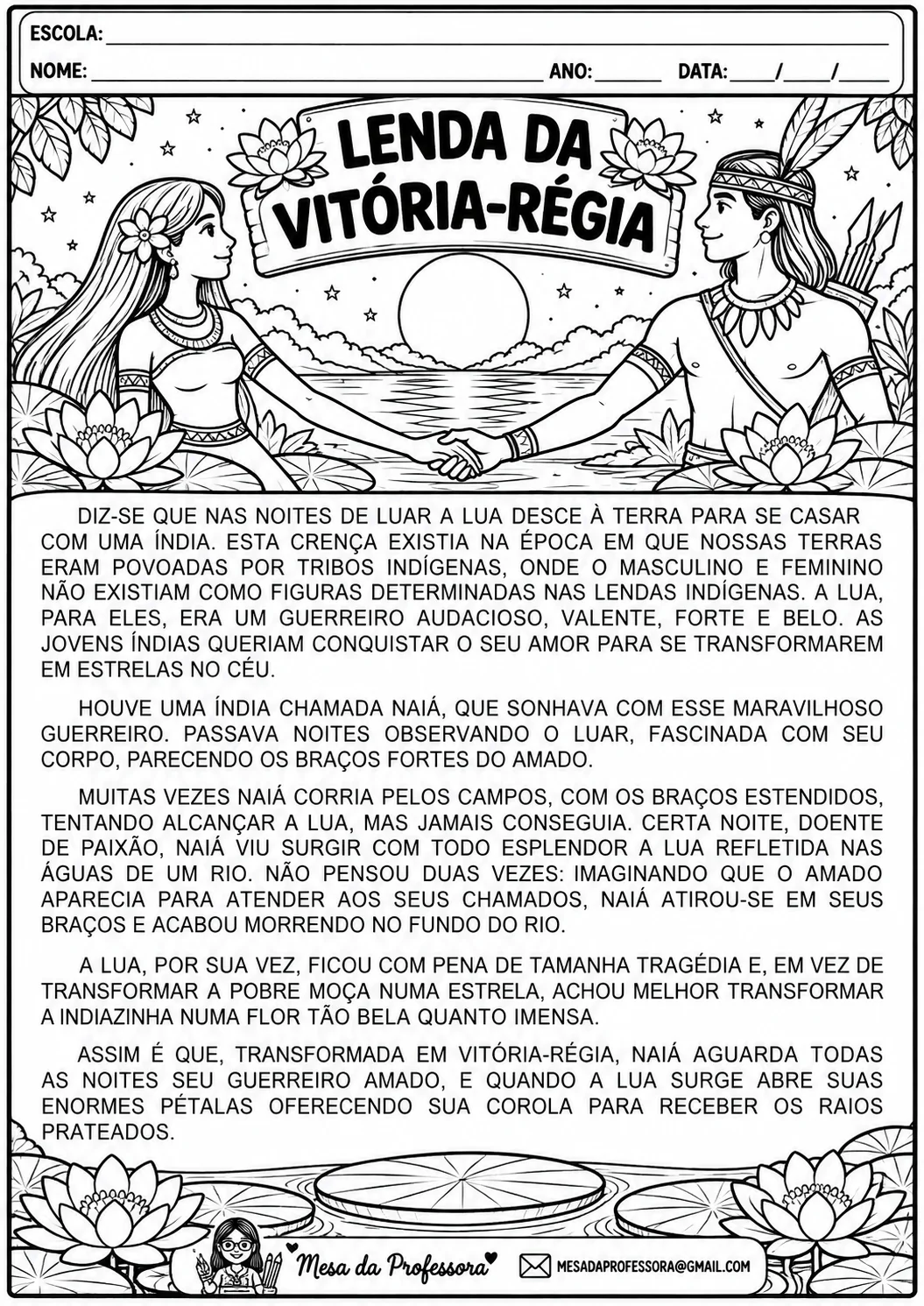 VITÓRIA RÉGIA - DIVERSIDADE CULTURAL E TRADIÇÕES INDIGENAS — amostra 4: DESENVOLVIMENTO: MESA DA PROFESSORA