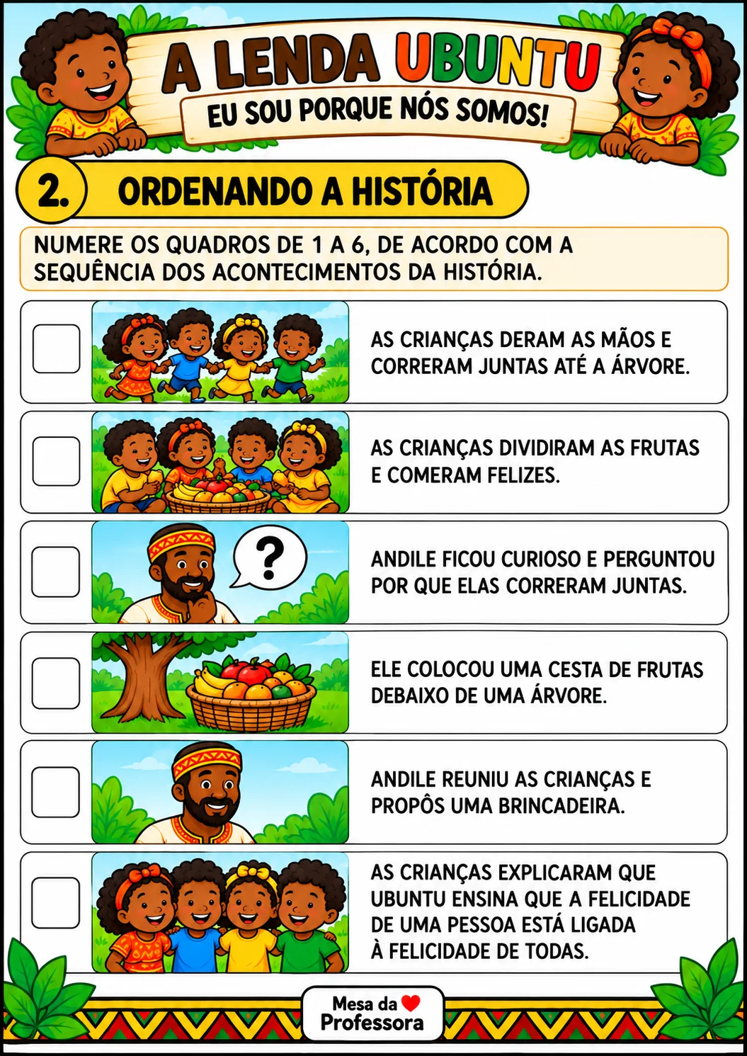 LENDA UBUNTU - EU SOU PORQUE NÓS SOMOS - CONSCIÊNCIA NEGRA — amostra 3: MESA DA PROFESSORA