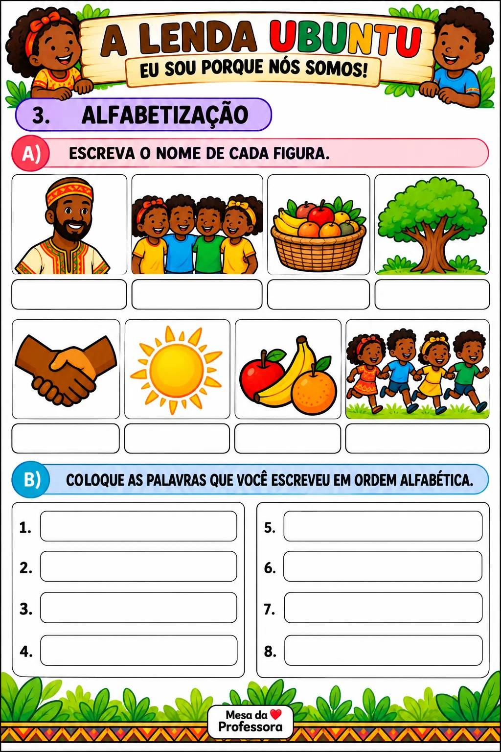 LENDA UBUNTU - EU SOU PORQUE NÓS SOMOS - CONSCIÊNCIA NEGRA — amostra 5: ATIVIDADES “A LENDA UBUNTU” FOI ELABORADA PARA…