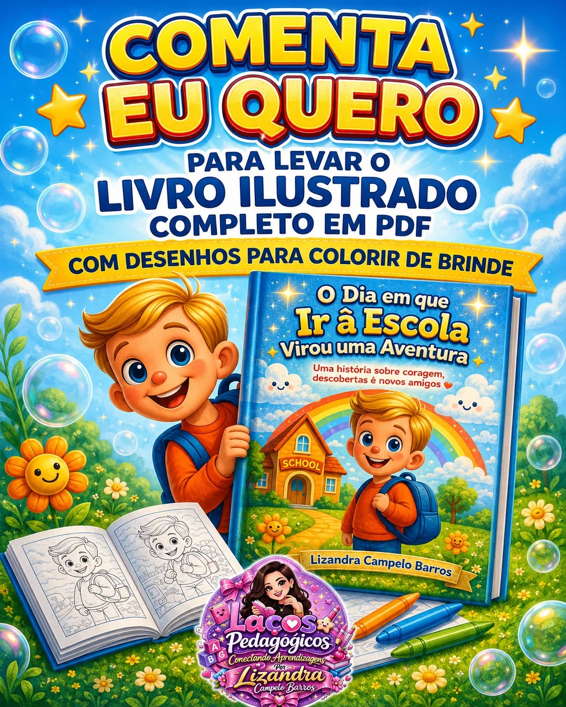 Livro: O Dia Em Que Ir À Escola Virou Uma Aventura — Alfabetização para Educação Infantil: O dia em que ir à escola virou…