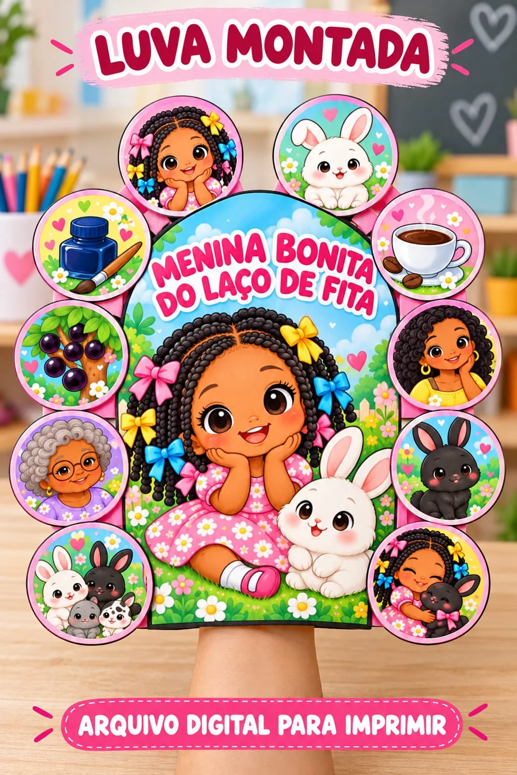 Luva Pedagógica Menina Bonita do Laço de Fita + 2 Atividades em PDF — amostra 2: 🎁 O QUE ACOMPANHA O MATERIAL?