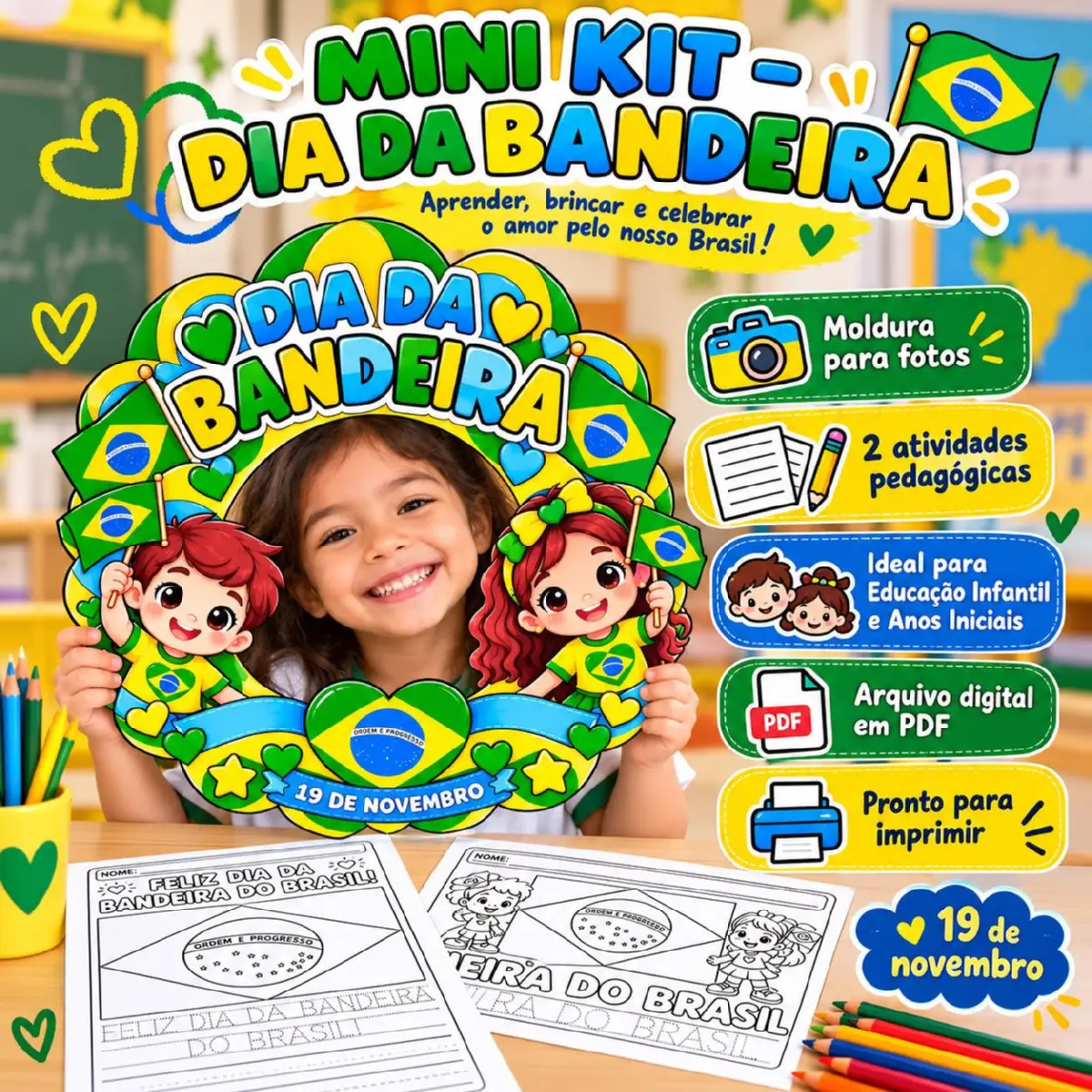 Mini Kit Dia da Bandeira – Moldura e Atividades para Imprimir — Alfabetização para Educação Infantil: Mini kit pedagógico…