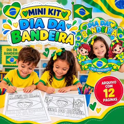Mini Kit Dia da Bandeira - Orgulho de Ser Brasileiro em PDF. — capa do material