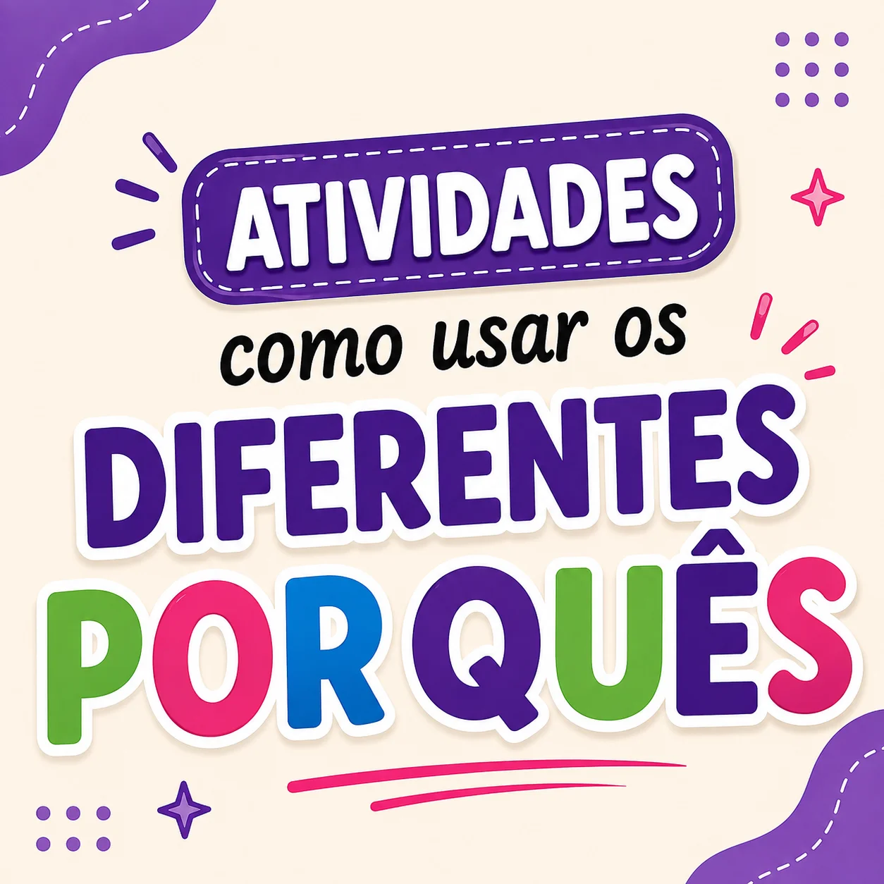 O Uso dos Diferentes Porquês em Atividades para 4º e 5º anos. — Português para 5º ano: Material completo e prático para…
