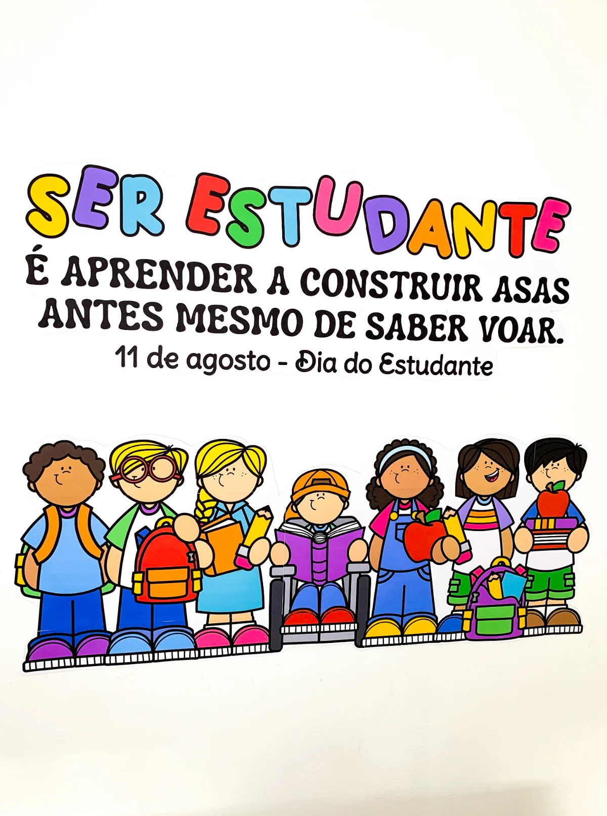 Painel 11 de Agosto - Dia do Estudante – PDF para Imprimir — amostra 5: Garanta já o seu e torne o Dia do Estudante ainda…