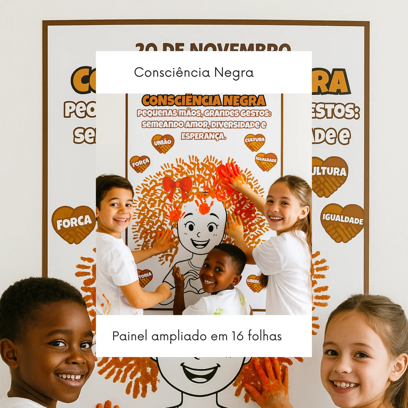 Painel Consciência negra mãos com tinta — amostra 3: Este material é um painel ampliado em 16 folhas A4, especialmente…