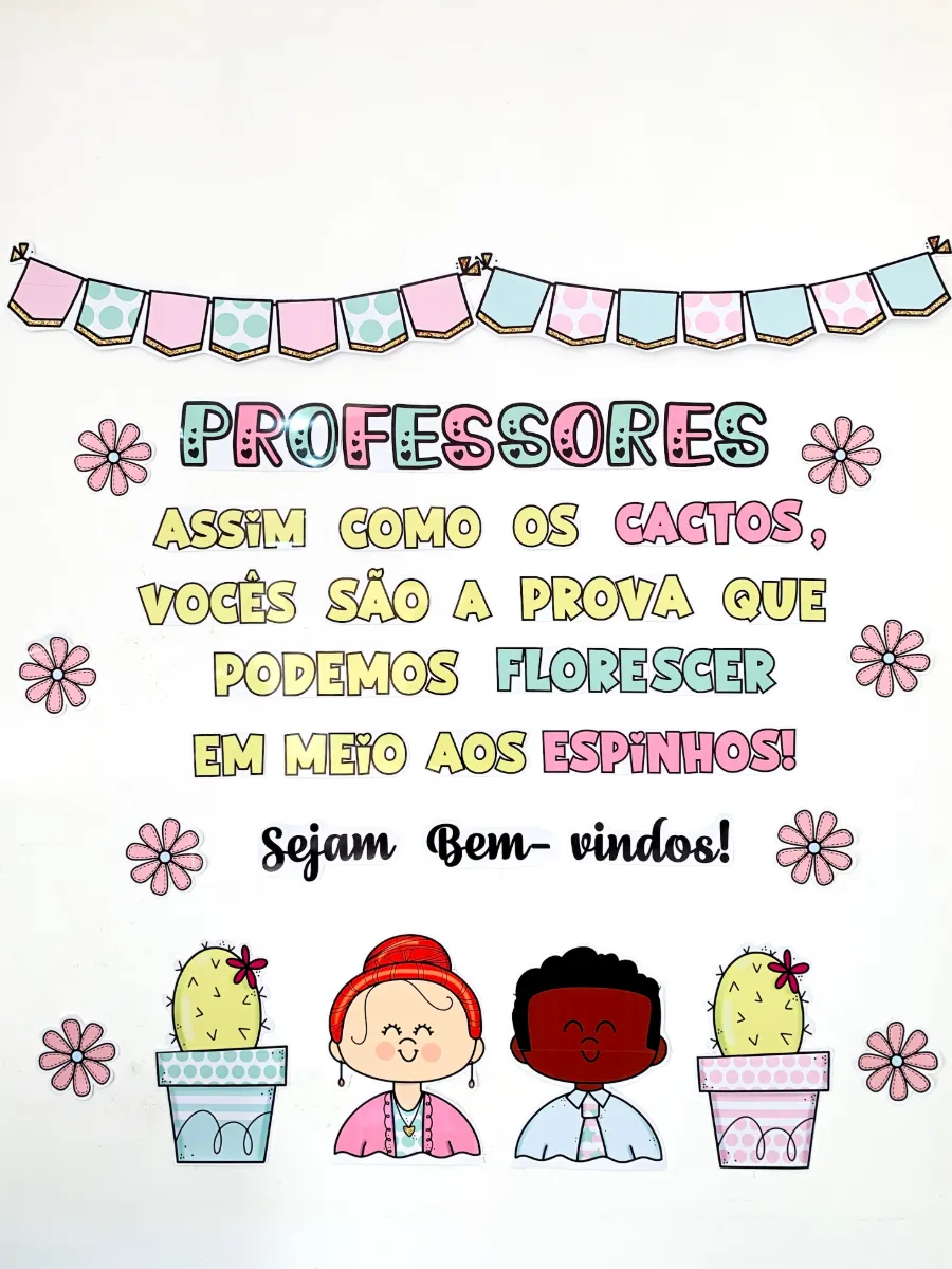 Painel de Bem-Vindos Professores para recepcionar os professores no retorno das aulas. — Atividades para Todas as séries: O…