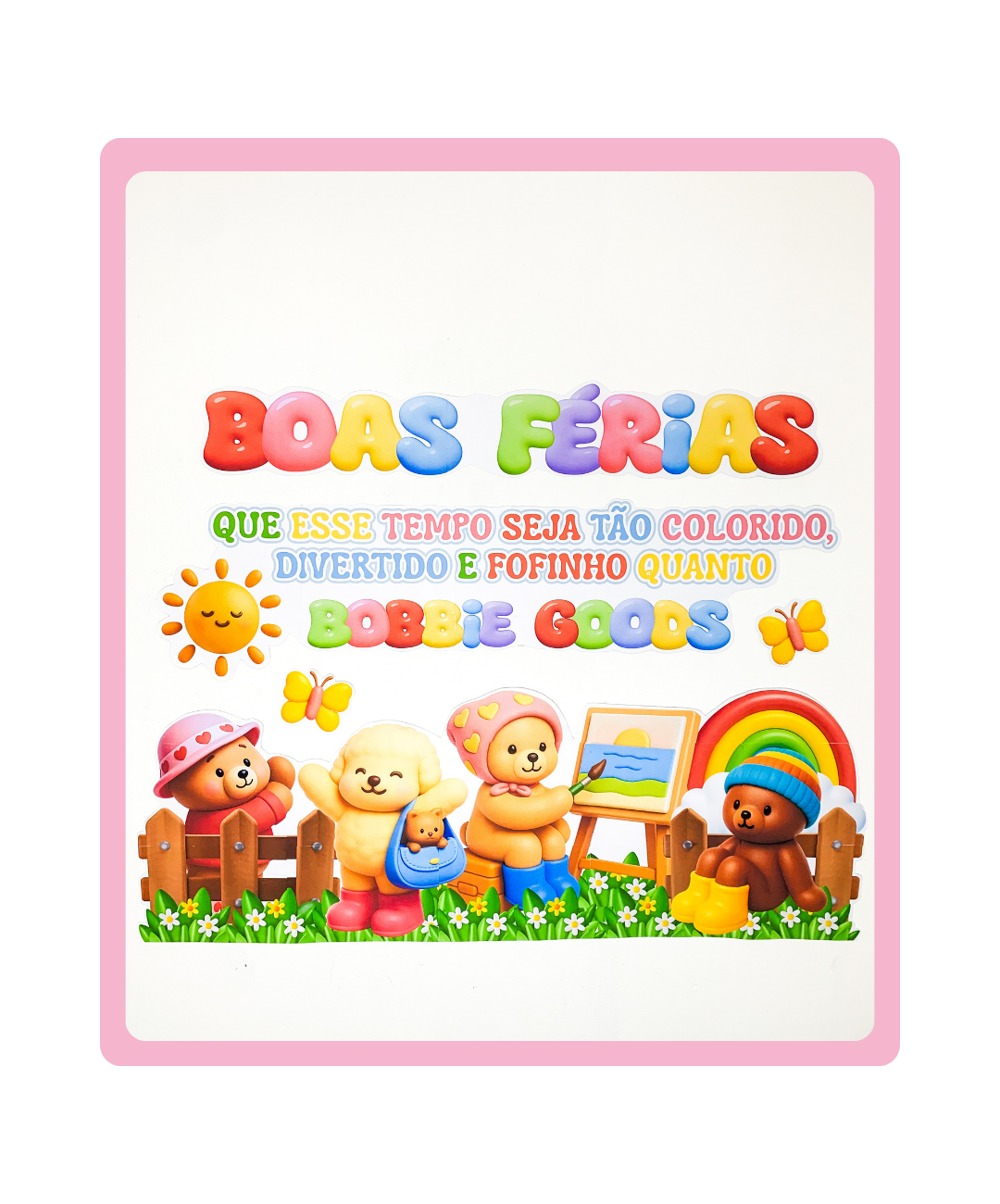 Painel de boas férias para imprimir – Bobbie Goods — Atividades para Todas as séries: Prepare a sala para a despedida do…