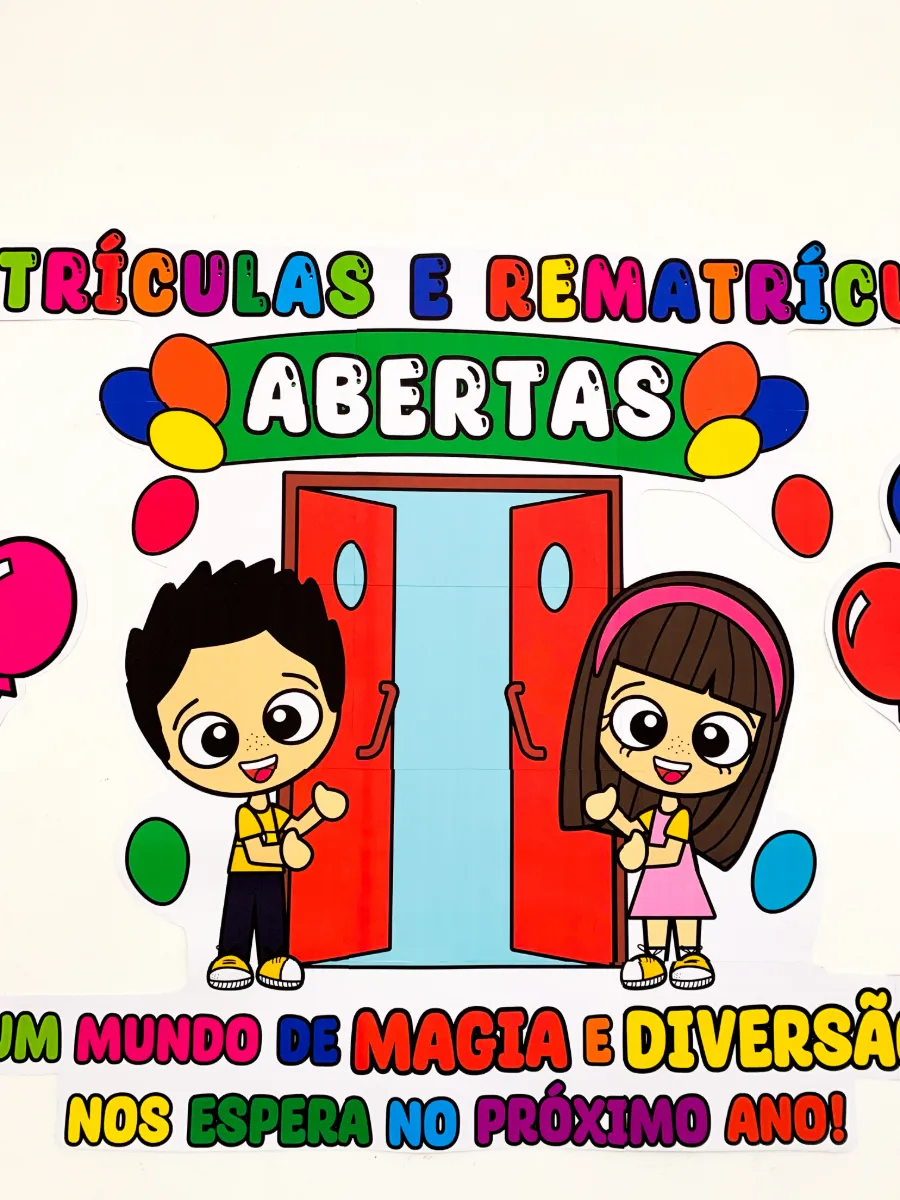 Painel de Matrículas Abertas para Educação Infantil e Anos Iniciais — amostra 6: Transforme o ambiente da sua escola e…