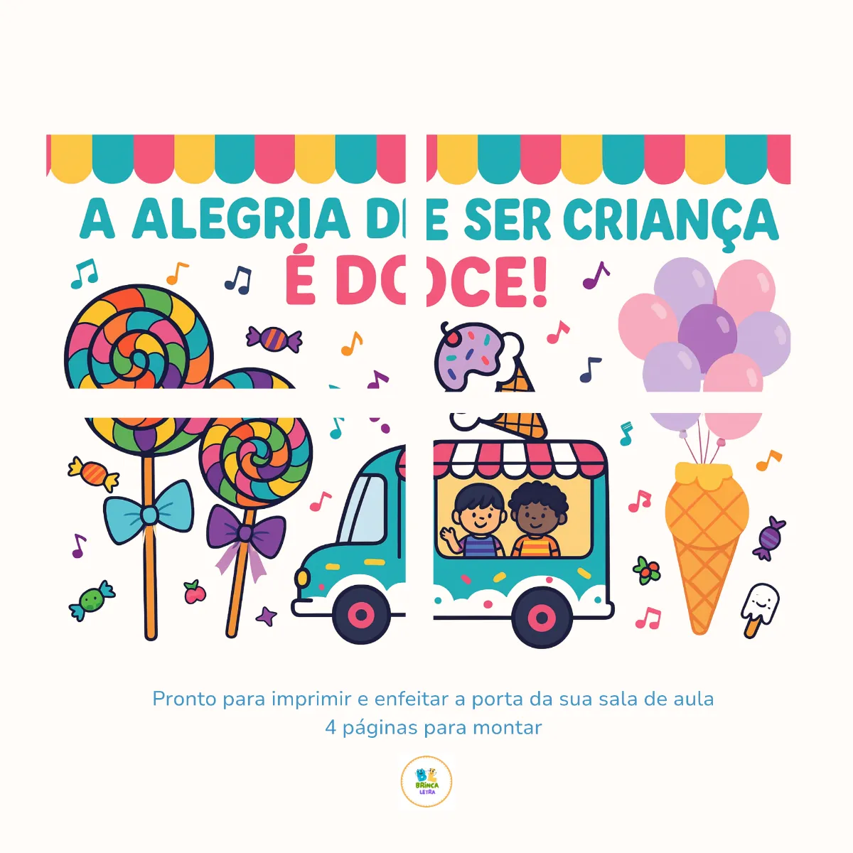 Painel de Porta Dia das Crianças – Ser Criança é Doce para Imprimir — amostra 2: Deixe a escola ou a sala de aula ainda…