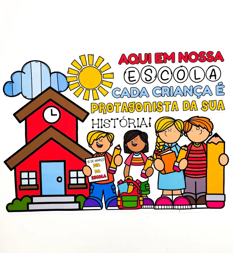 Painel Dia da Escola: Criança Protagonista para Imprimir — História para Educação Infantil: Valorize o protagonismo…