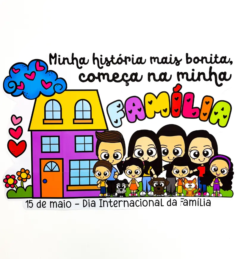 Painel Dia da Família – Minha História para Imprimir — História para Educação Infantil: Crie um espaço acolhedor para…
