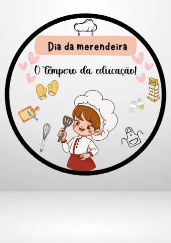 ✨ Painel “Dia da Merendeira – O Tempero da Educação” ✨ — amostra 1: Celebre o Dia da Merendeira com muito carinho e…
