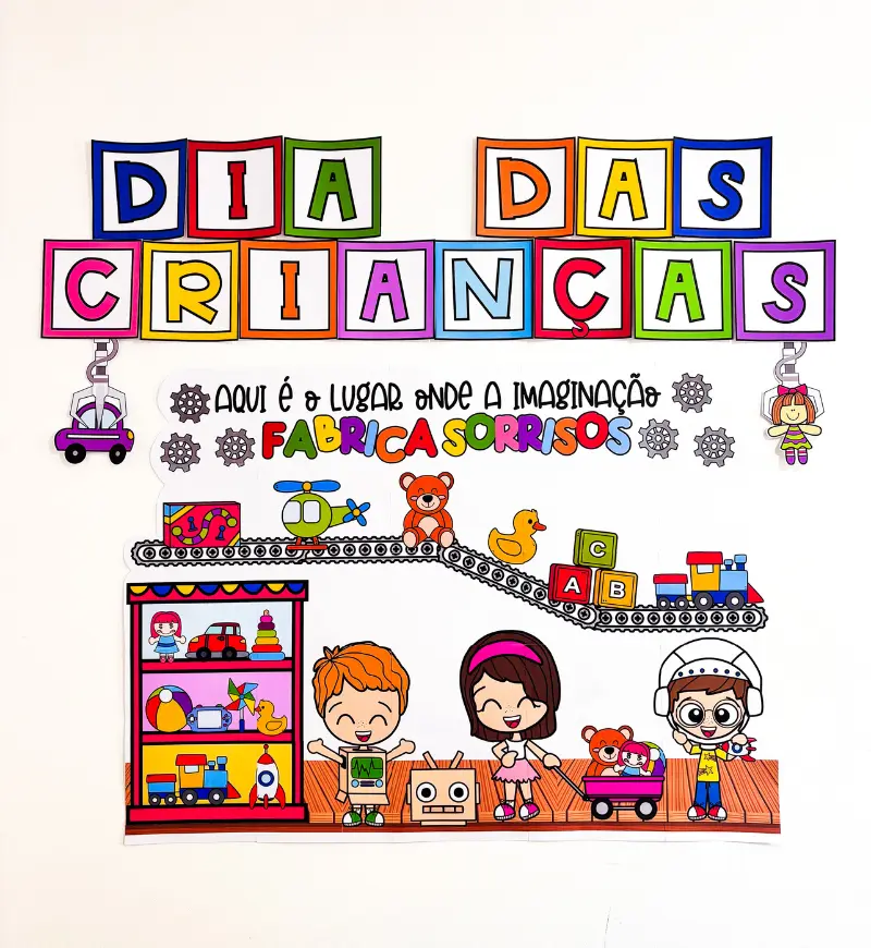 Painel Dia das Crianças: Fábrica de Brinquedos em PDF — Datas comemorativas para Educação Infantil: Crie um cenário lúdico…