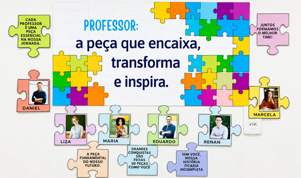 PAINEL DIA DOS PROFESSORES – A PEÇA QUE TRANSFORMA E INSPIRA — amostra 3: Neste Dia dos Professores, prepare uma homenagem…