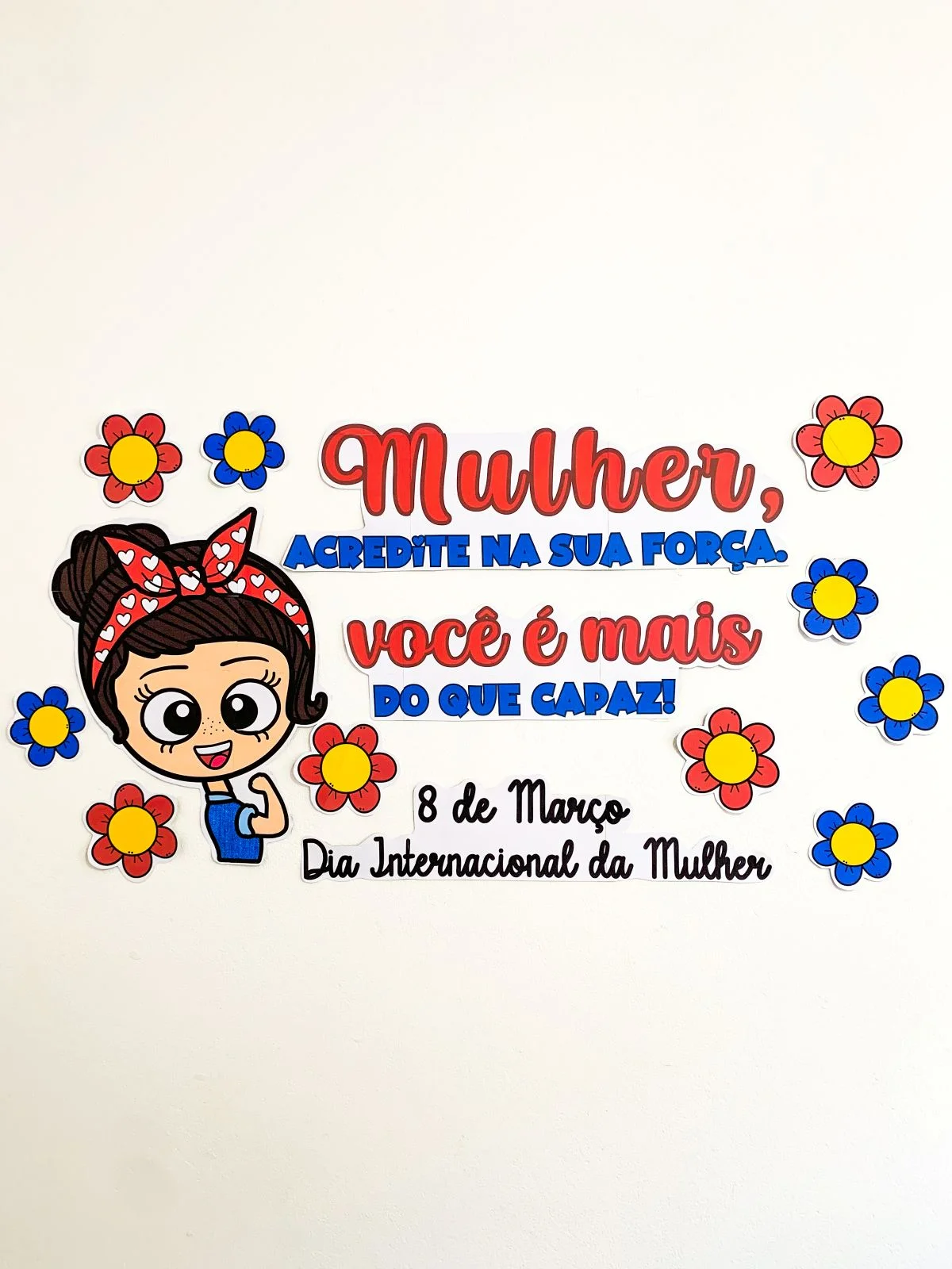 Painel – Dia Internacional da Mulher – PDF para Imprimir — Atividades para Educação Infantil: “A verdadeira força da mulher…