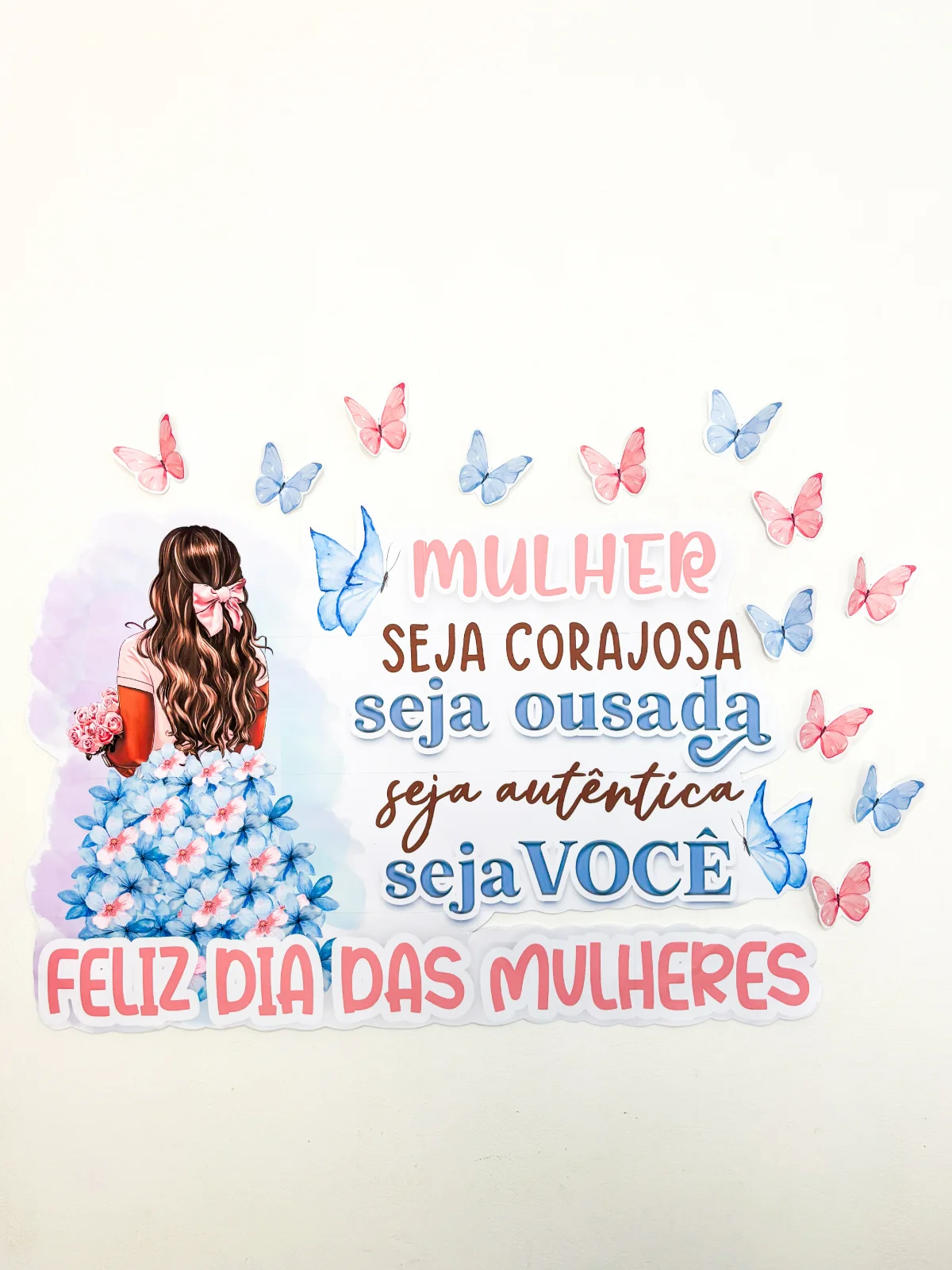 Painel Dia Internacional da Mulher - Tema Mulher Autêntica — amostra 3: Não é sobre decorar a escola Painel Dia Internacional da Mulher - Tema Mulher Autêntica — amostra 3: Não é sobre decorar a escola