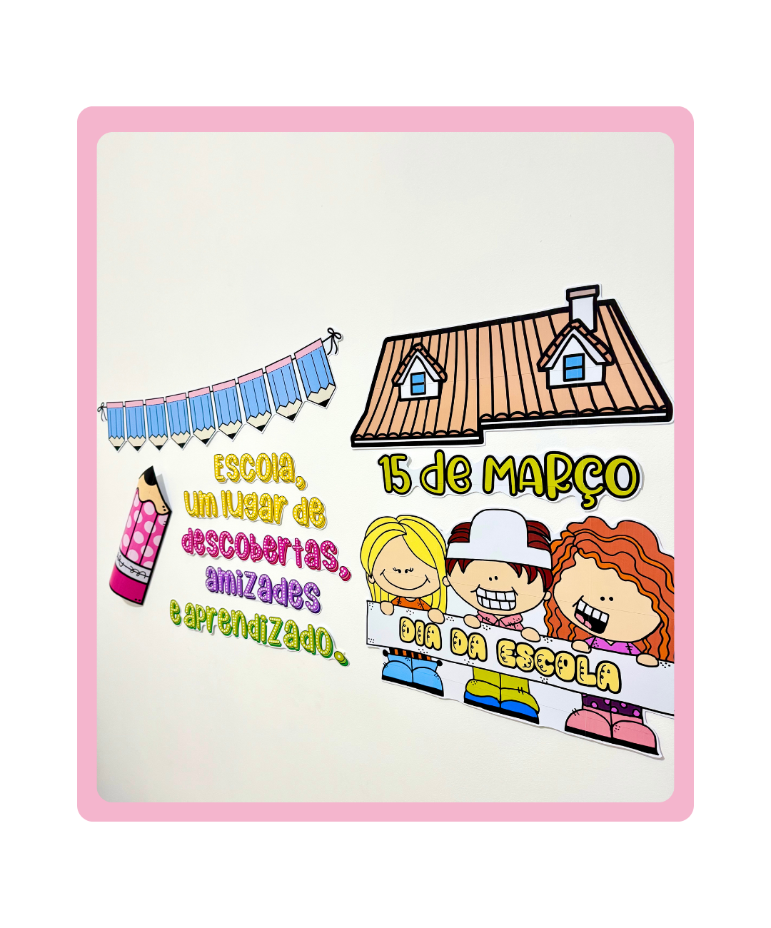 Painel do Dia da Escola para imprimir – Infantil e Anos Iniciais — capa do material