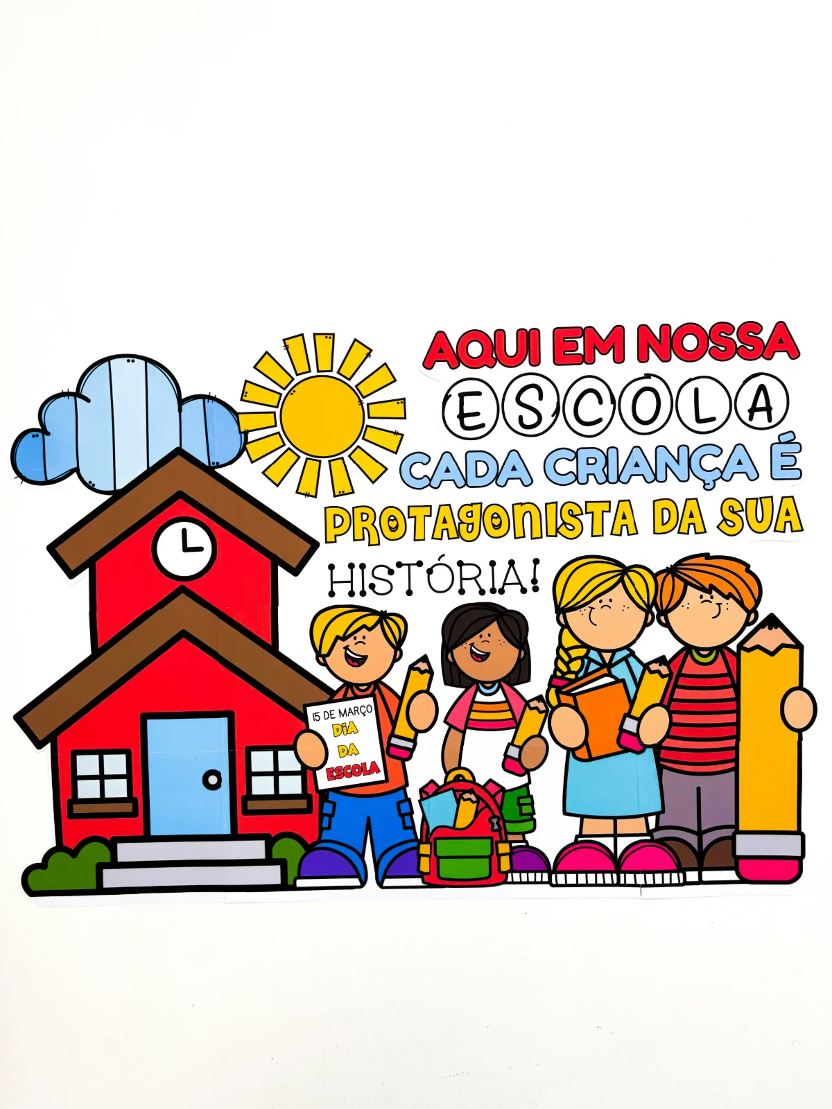 Painel Especial Dia da Escola – PDF para Imprimir — amostra 6: Este é o Painel Especial Dia da Escola, no tamanho 1,07 x…