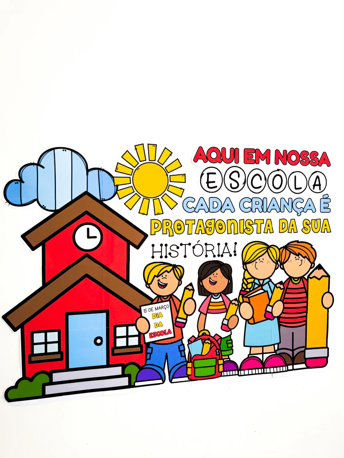 Painel Especial Dia da Escola – PDF para Imprimir — Alfabetização para Educação Infantil: Este é o Painel Especial Dia da…